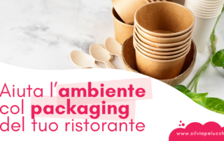 Aiuta l’ambiente col packaging del tuo ristorante