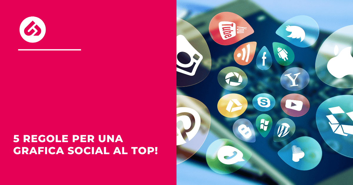 5 regole per una grafica social al top!