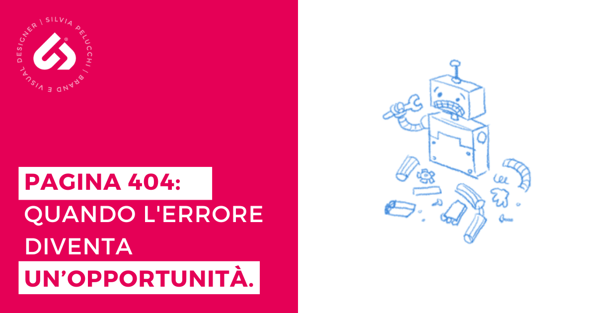 Pagina 404 quando l'errore diventa un’opportunità