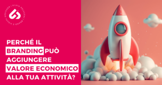 Perché il branding può aggiungere valore economico alla tua attività