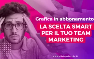Grafica in abbonamento: la scelta smart per il tuo team marketing
